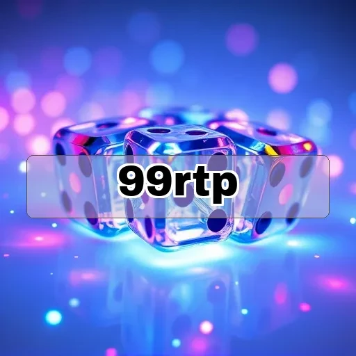 99rtp: Temukan Fitur dan Keunggulan Menarik di Sini!